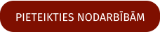 PIETEIKTIES NODARBĪBĀM