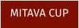 MITAVA CUP