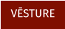 VĒSTURE
