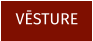 VĒSTURE