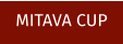 MITAVA CUP